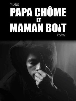 cover image of Papa chôme et Maman boit